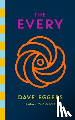 Eggers, Dave - The Every