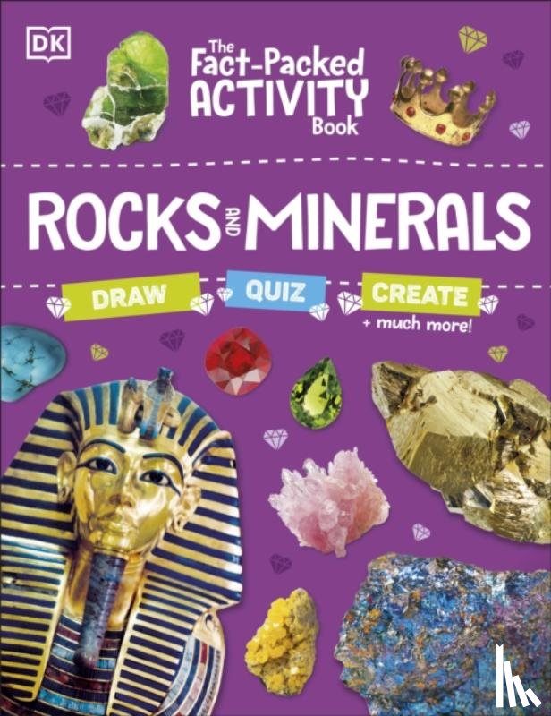 DK - The Fact-Packed Activity Book: Rocks and Minerals
