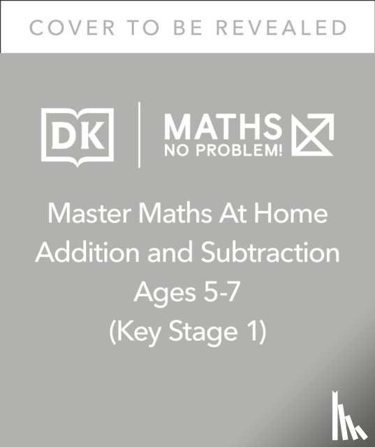 Problem!, Maths — No - Maths — No Problem! Addition and Subtraction, Ages 5-7 (Key Stage 1)