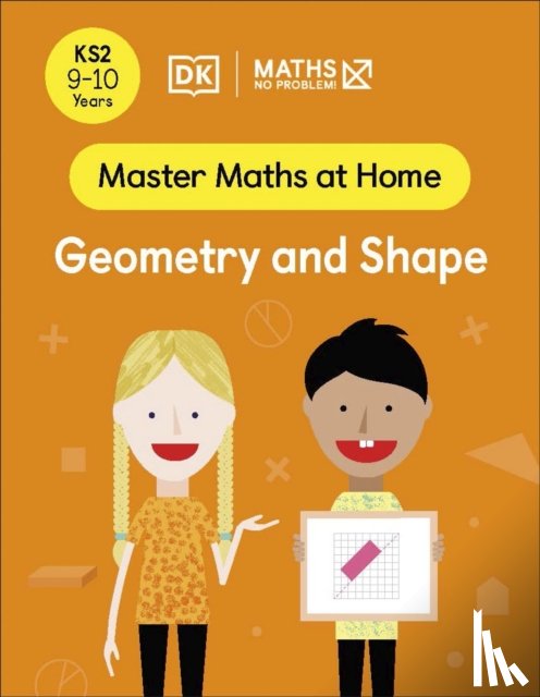 Problem!, Maths — No - Maths — No Problem! Geometry and Shape, Ages 9-10 (Key Stage 2)