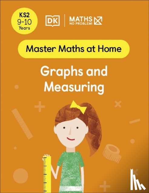 Problem!, Maths — No - Maths — No Problem! Graphs and Measuring, Ages 9-10 (Key Stage 2)