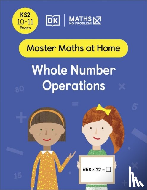 Problem!, Maths — No - Maths — No Problem! Whole Number Operations, Ages 10-11 (Key Stage 2)
