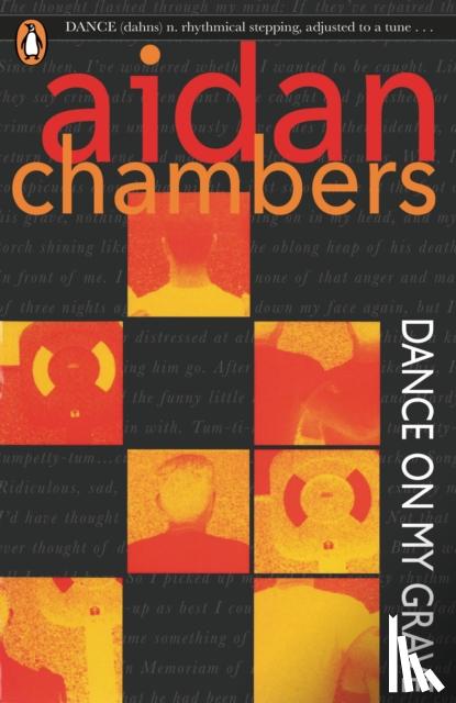 Chambers, Aidan - Dance On My Grave