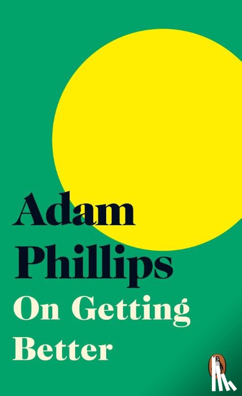 Phillips, Adam - On Getting Better