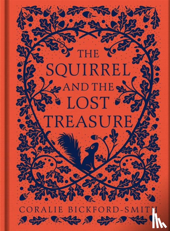 Bickford-Smith, Coralie - The Squirrel and the Lost Treasure
