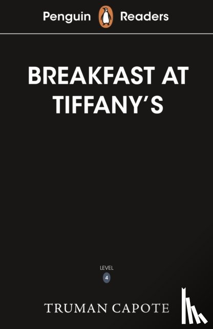 Capote, Truman - Penguin Readers Level 4: Breakfast at Tiffany's (ELT Graded Reader)