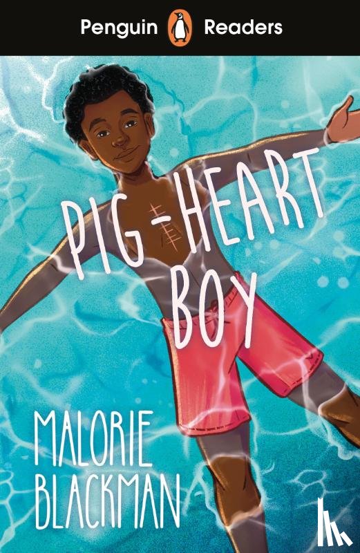 Blackman, Malorie - Penguin Readers Level 4: Pig-Heart Boy (ELT Graded Reader)