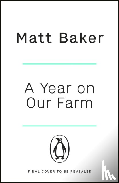 Baker, Matt - A Year on Our Farm