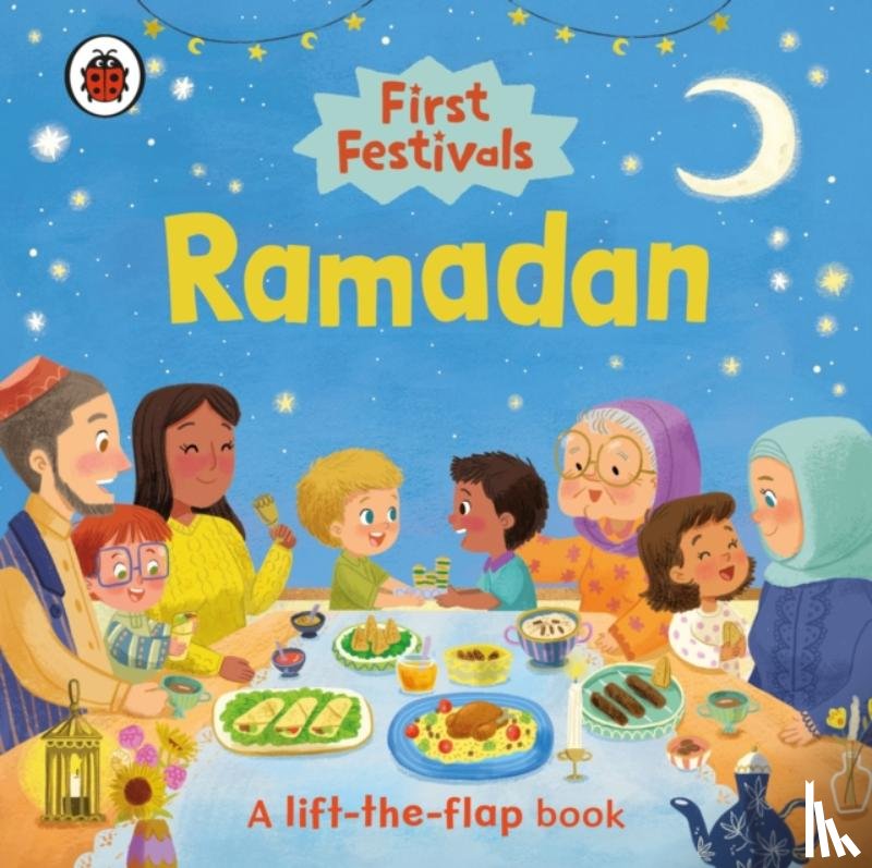 Ladybird - First Festivals: Ramadan