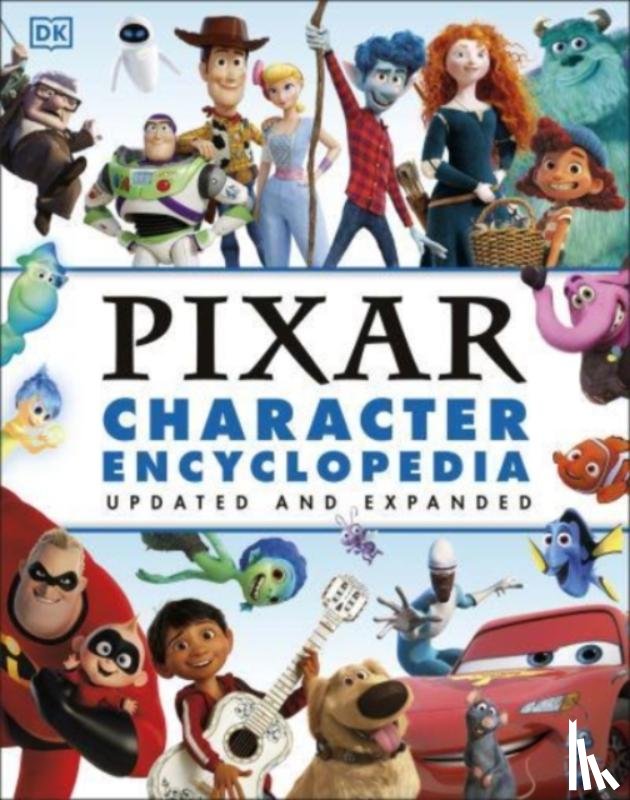 Last, Shari - Disney Pixar Character Encyclopedia Updated and Expanded