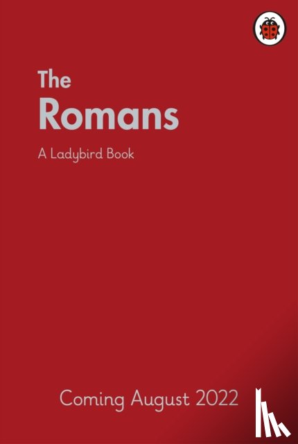Ladybird - A Ladybird Book: The Romans