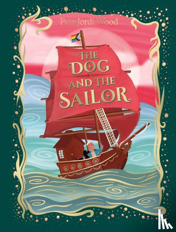 Wood, Pete Jordi - The Dog and the Sailor