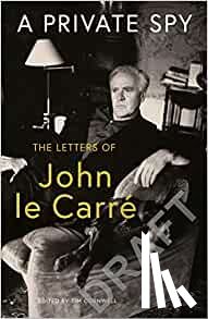 Carre, John le - A Private Spy