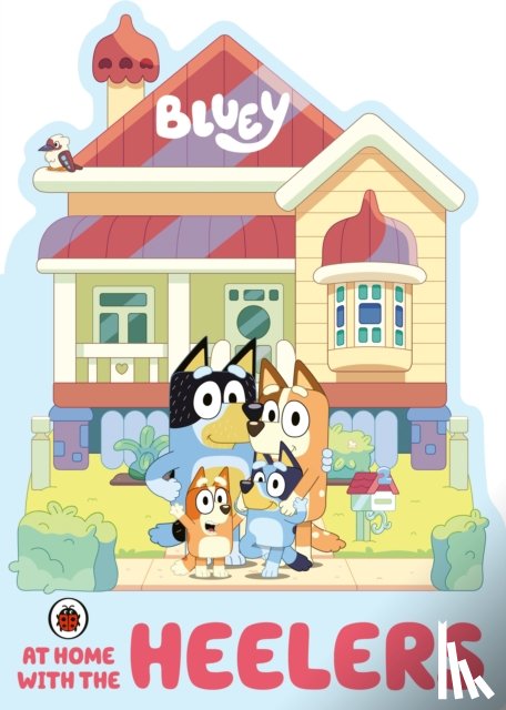 Bluey - Bluey: At Home with the Heelers