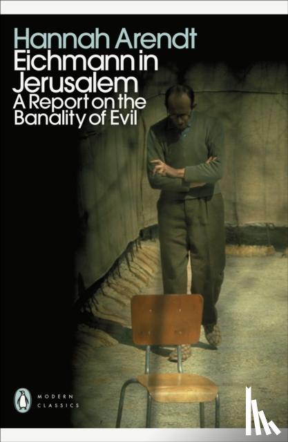 Arendt, Hannah - Eichmann in Jerusalem