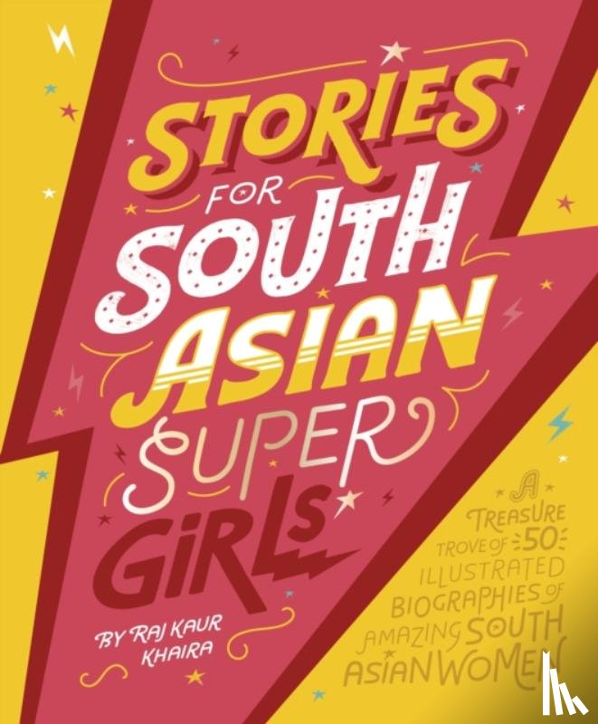 Khaira, Raj Kaur - Stories for South Asian Supergirls