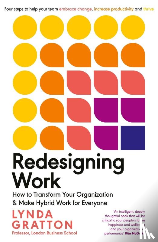 Gratton, Lynda - Redesigning Work