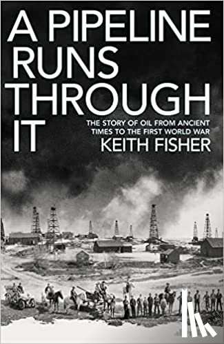 Fisher, Keith - A Pipeline Runs Through It
