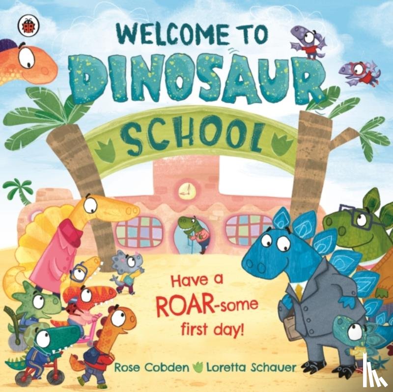 Cobden, Rose - Welcome to Dinosaur School
