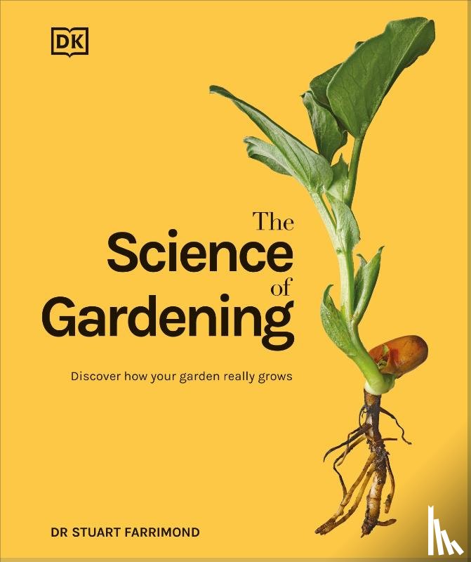 Farrimond, Dr. Stuart - The Science of Gardening