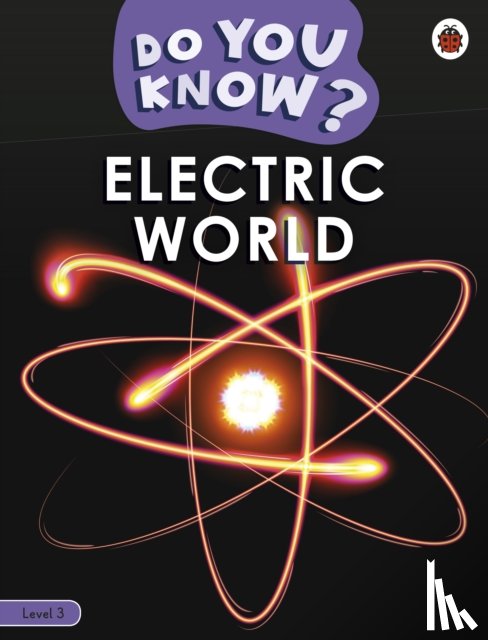 Ladybird - Do You Know? Level 3 – Electric World