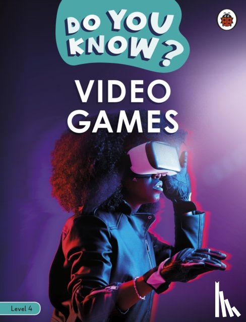 Ladybird - Do You Know? Level 4 – Video Games