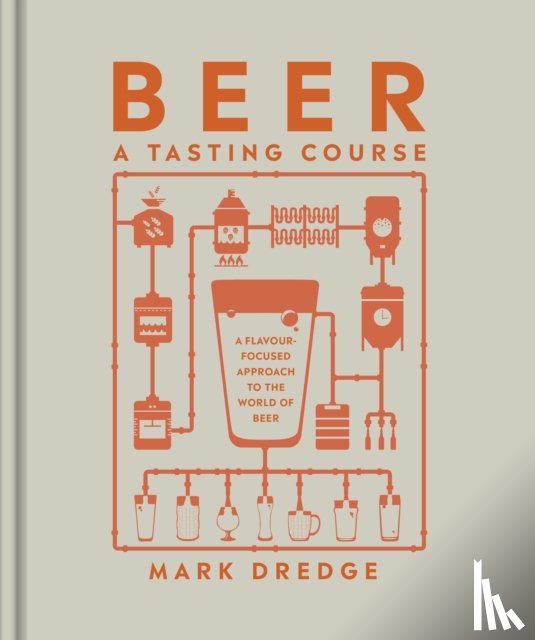 Dredge, Mark - Beer A Tasting Course