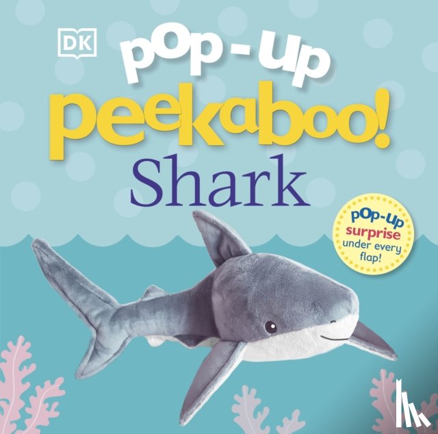 DK - Pop-Up Peekaboo! Shark