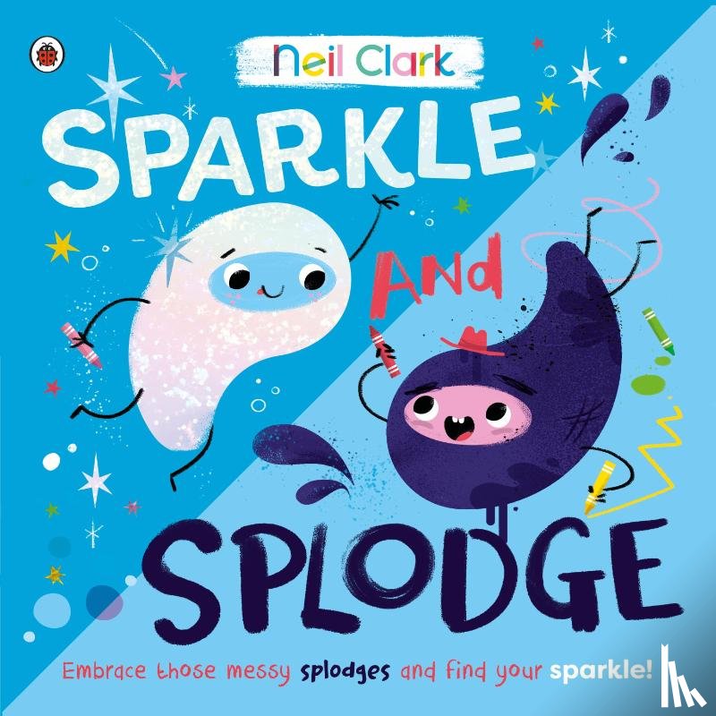 Clark, Neil - Sparkle and Splodge