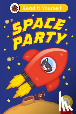 Ladybird - Space Party (Phonics Step 1): Read It Yourself - Level 0 Beginner Reader