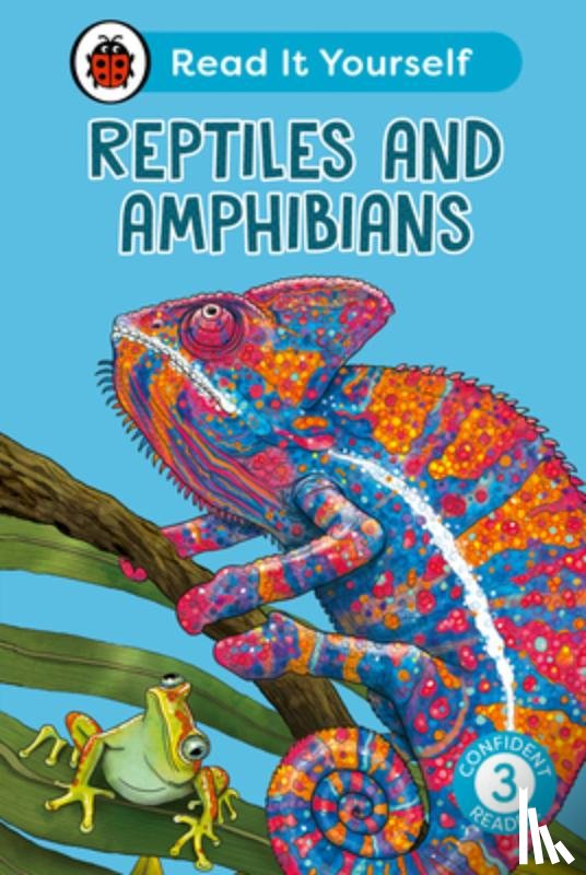 Ladybird - Reptiles and Amphibians: Read It Yourself - Level 3 Confident Reader