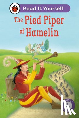 Ladybird - The Pied Piper of Hamelin: Read It Yourself - Level 4 Fluent Reader
