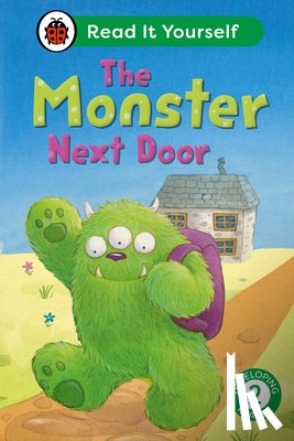Ladybird - The Monster Next Door: Read It Yourself - Level 2 Developing Reader