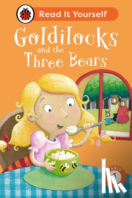 Ladybird - Goldilocks and the Three Bears: Read It Yourself - Level 1 Early Reader