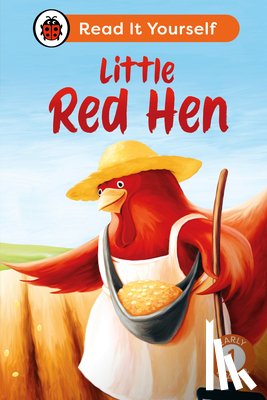 Ladybird - Little Red Hen: Read It Yourself - Level 1 Early Reader