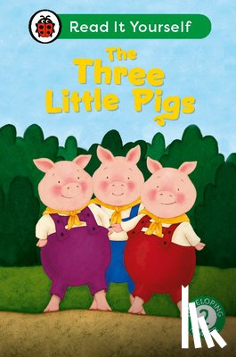 Ladybird - The Three Little Pigs: Read It Yourself - Level 2 Developing Reader