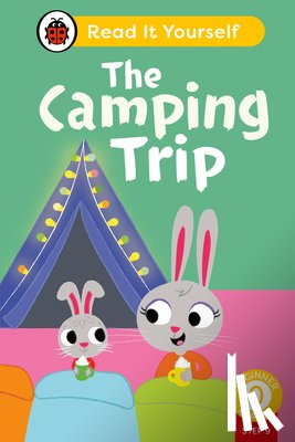 Ladybird - The Camping Trip (Phonics Step 9): Read It Yourself - Level 0 Beginner Reader
