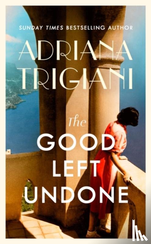 Trigiani, Adriana - The Good Left Undone