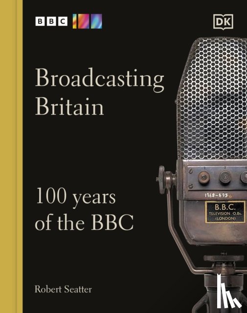 Seatter, Robert - Broadcasting Britain