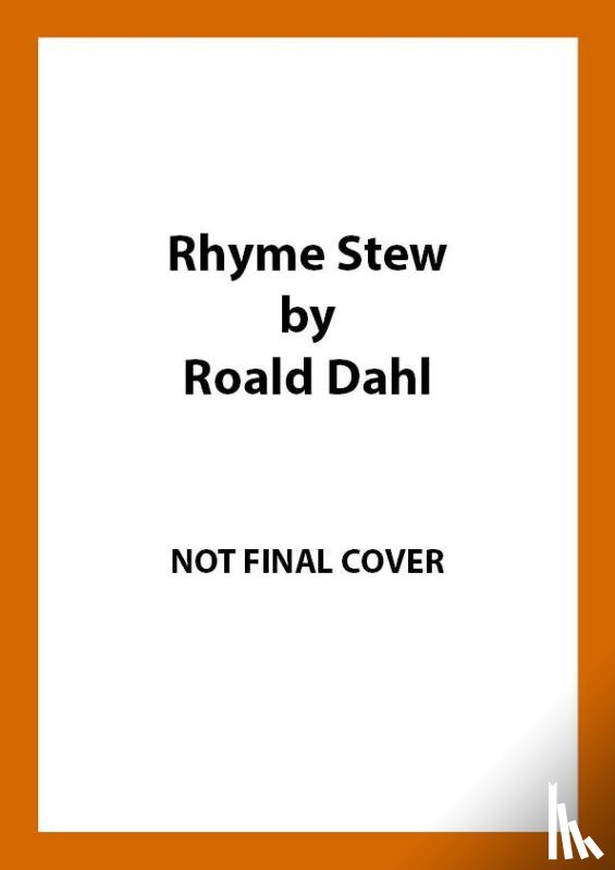 Dahl, Roald - Rhyme Stew