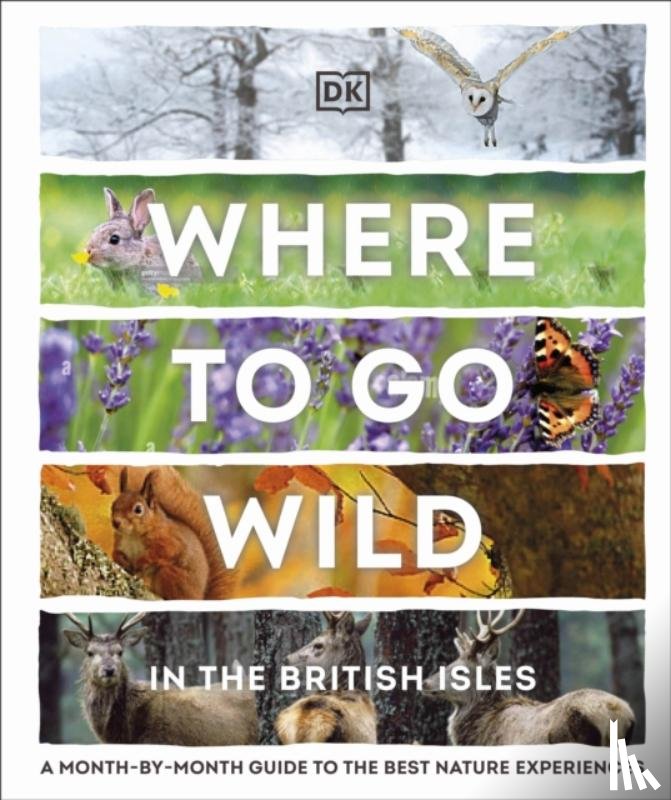 DK - Where to Go Wild in the British Isles