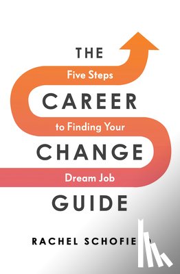 Schofield, Rachel - The Career Change Guide
