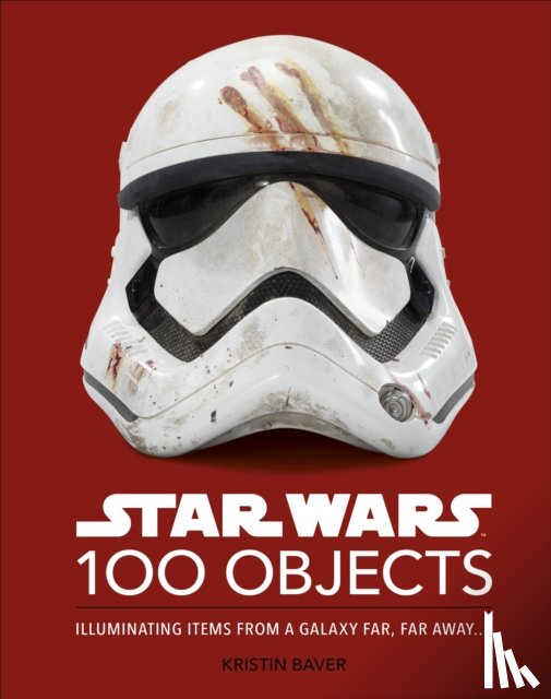 Baver, Kristin - Star Wars 100 Objects