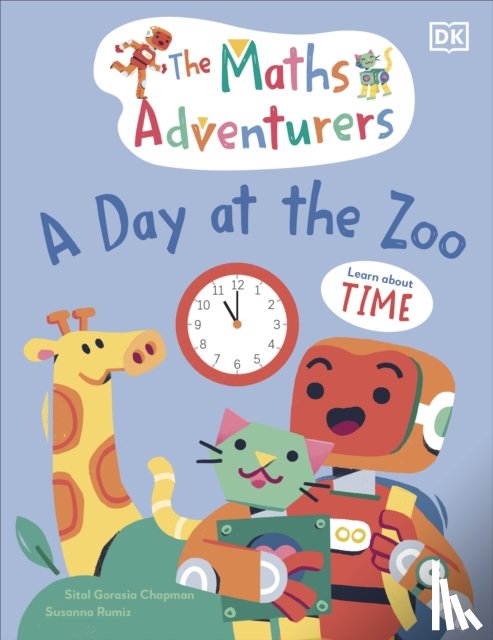 Gorasia Chapman, Sital - The Maths Adventurers A Day at the Zoo