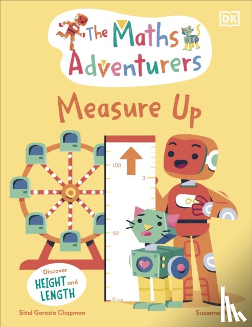 Gorasia Chapman, Sital - The Maths Adventurers Measure Up