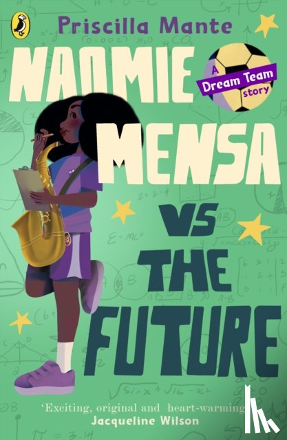 Mante, Priscilla - The Dream Team: Naomie Mensa vs. the Future