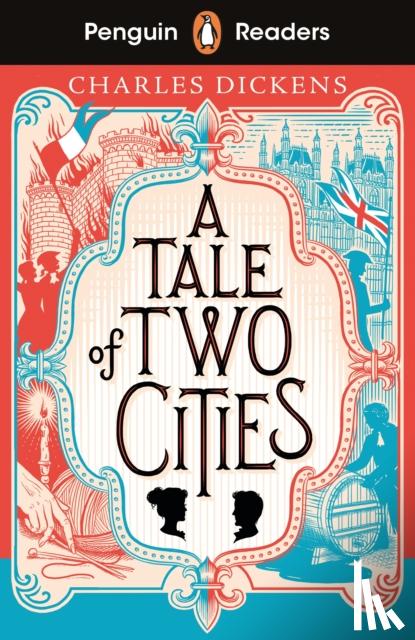 Dickens, Charles - Penguin Readers Level 6: A Tale of Two Cities (ELT Graded Reader)