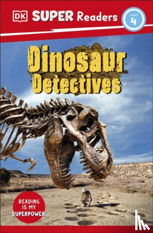 DK - DK Super Readers Level 4 Dinosaur Detectives
