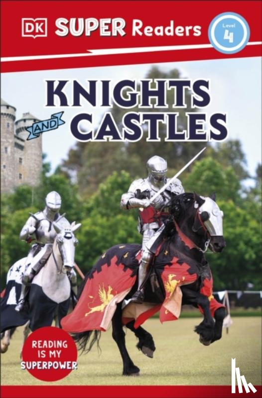 DK - DK Super Readers Level 4 Knights and Castles