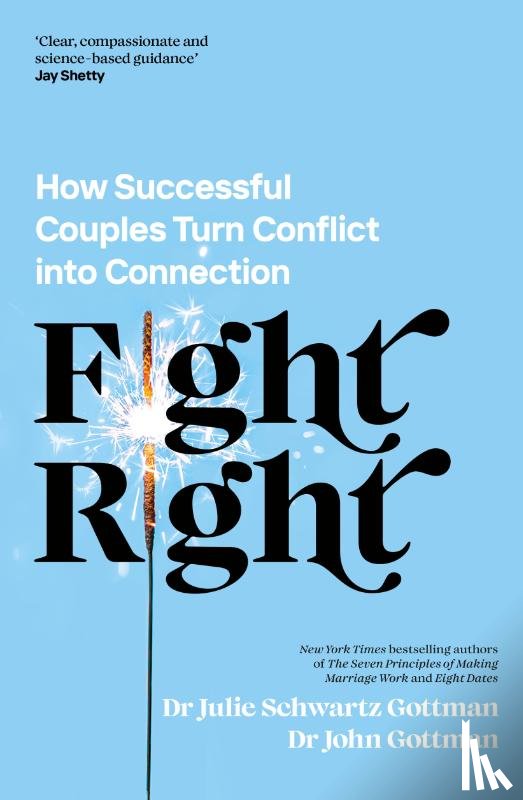 Gottman, Dr John Schwartz, Gottman, Dr Julie Schwartz - Fight Right